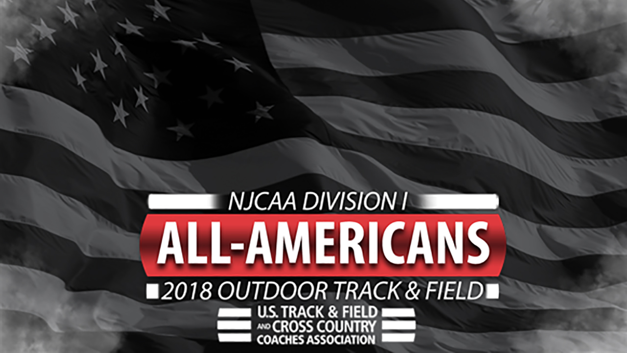 NJCAA Division I All-Americans For 2018 Outdoor T&F Season